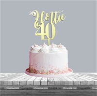 Hottie 40 Cake topper 